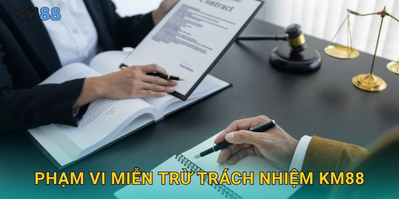 Phạm Vi Miễn Trừ Trách Nhiệm Km88