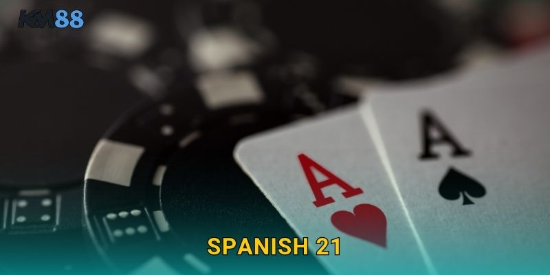 Spanish 21 Km88 – Blackjack Không Quân 10